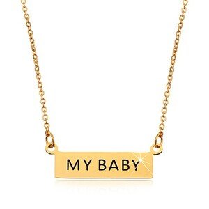 Oceľový náhrdelník, prívesok MY BABY na retiazke z oválnych očiek, zlatá farba
